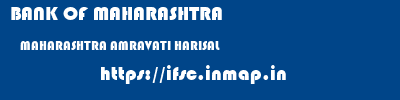 BANK OF MAHARASHTRA  MAHARASHTRA AMRAVATI HARISAL   ifsc code